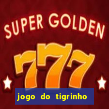 jogo do tigrinho que paga dinheiro de verdade