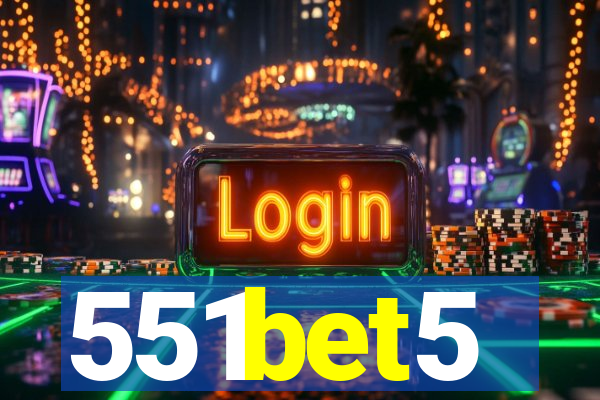 551bet5