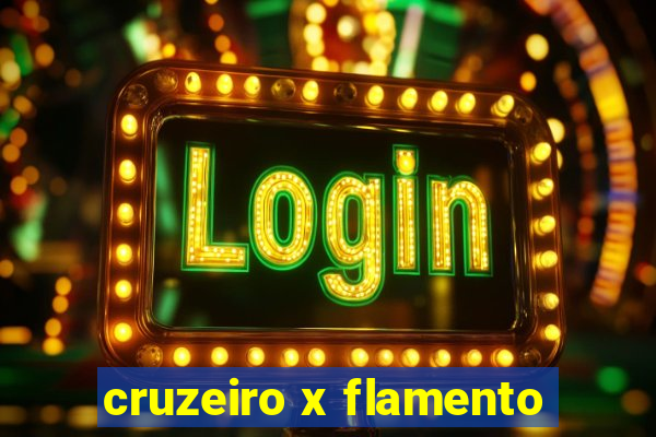 cruzeiro x flamento