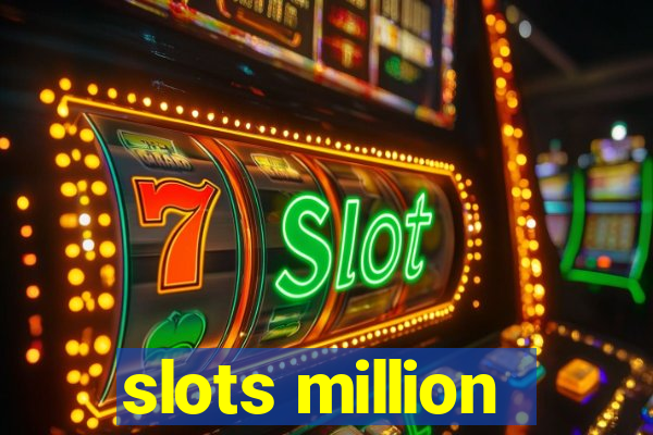 slots million