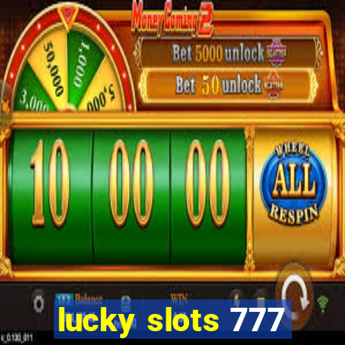 lucky slots 777