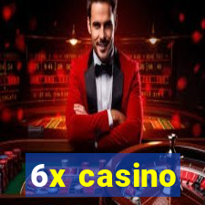 6x casino