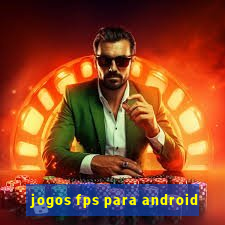 jogos fps para android