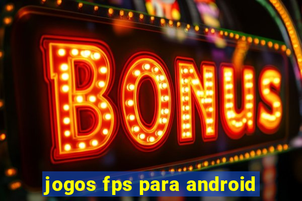 jogos fps para android