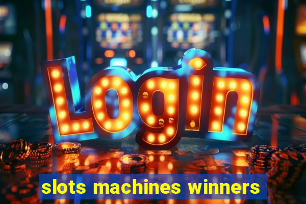 slots machines winners