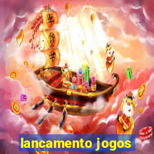 lancamento jogos