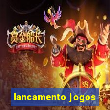 lancamento jogos