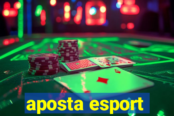 aposta esport