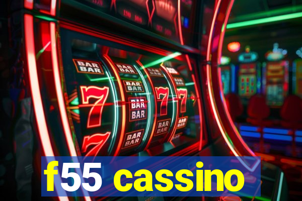 f55 cassino