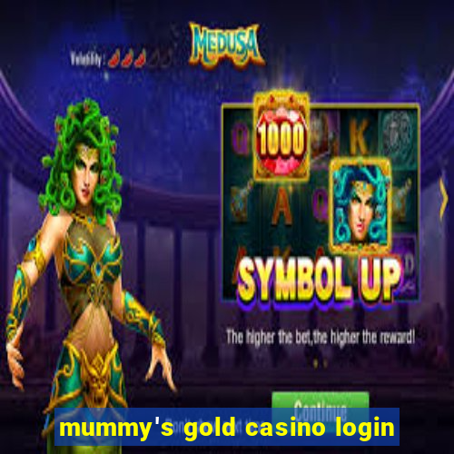 mummy's gold casino login