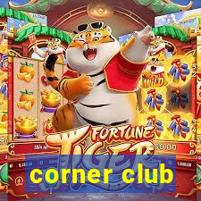 corner club