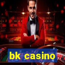 bk casino