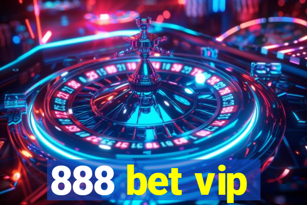 888 bet vip