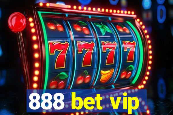 888 bet vip