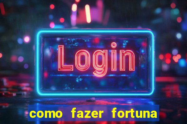 como fazer fortuna com a??es pdf