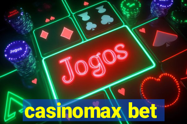 casinomax bet