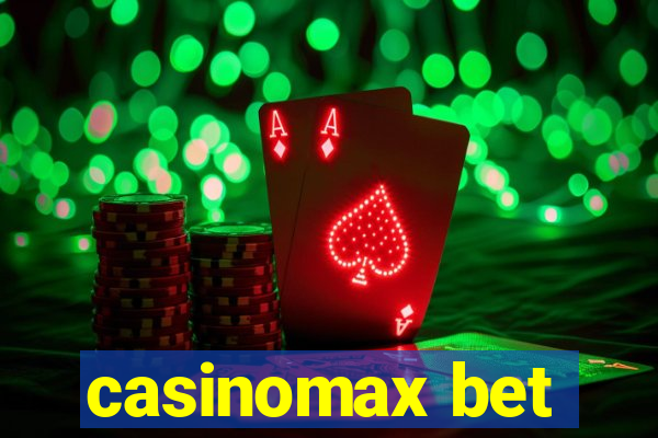 casinomax bet