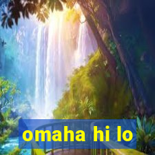 omaha hi lo