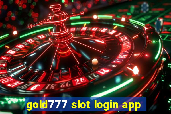 gold777 slot login app