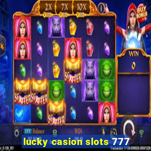 lucky casion slots 777