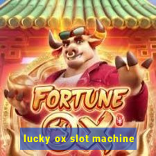 lucky ox slot machine