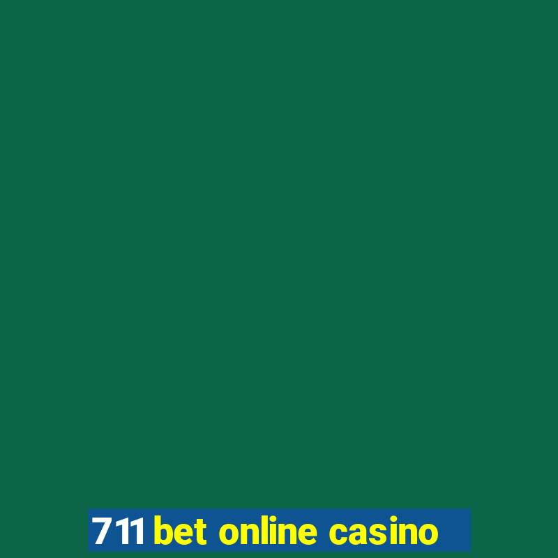 711 bet online casino