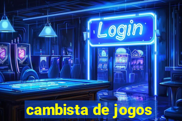 cambista de jogos