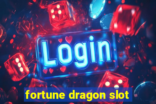 fortune dragon slot