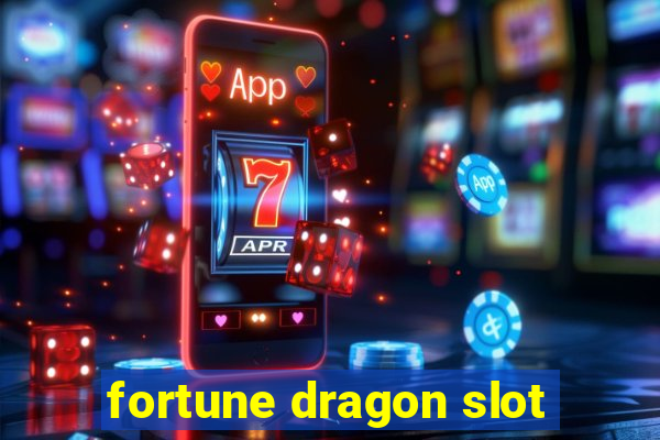 fortune dragon slot