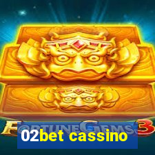 02bet cassino