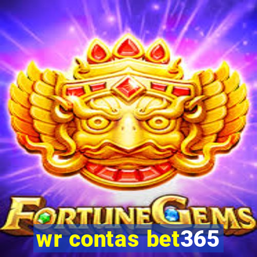 wr contas bet365