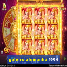 goleiro alemanha 1994