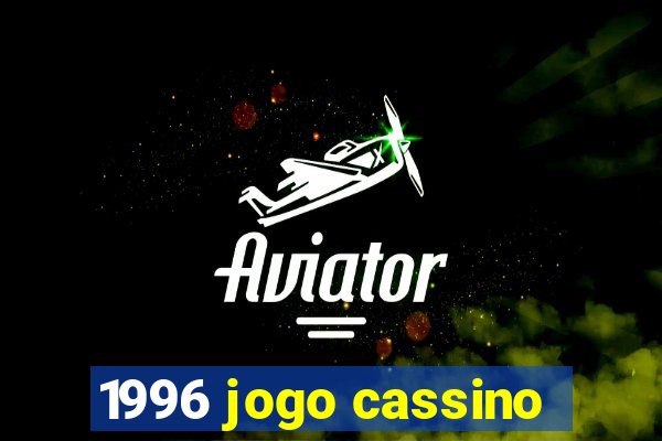 1996 jogo cassino