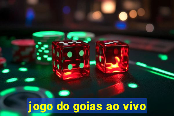 jogo do goias ao vivo