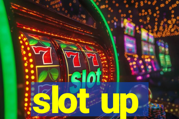 slot up