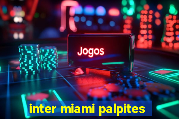 inter miami palpites