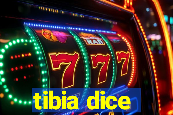 tibia dice