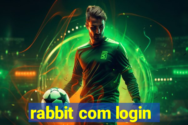 rabbit com login