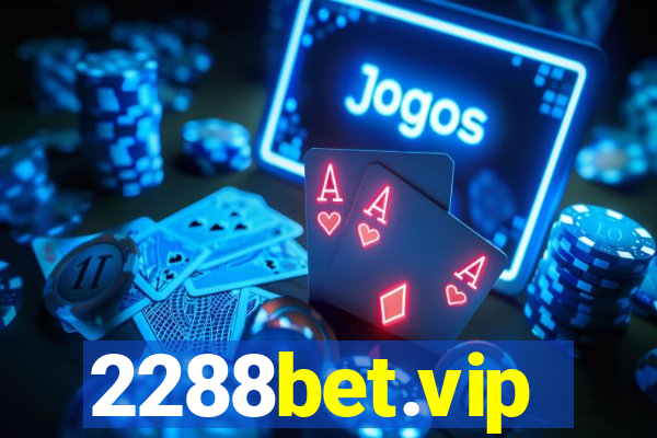 2288bet.vip