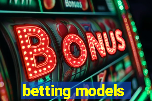 betting models