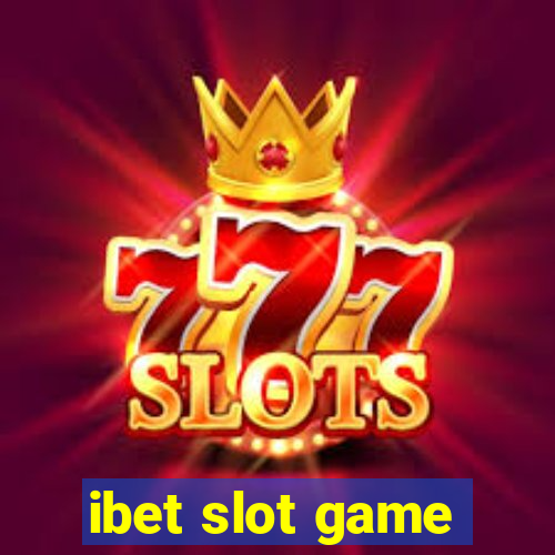 ibet slot game