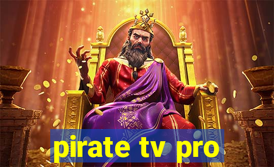 pirate tv pro