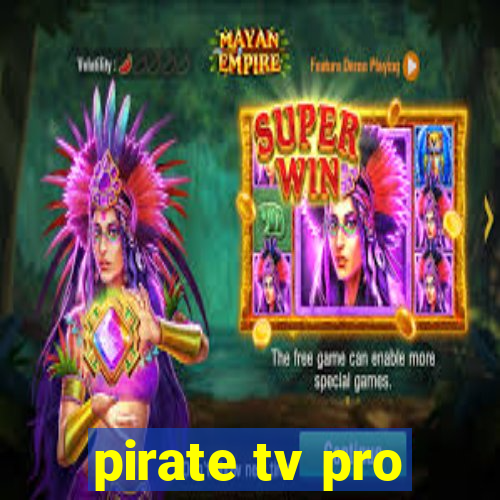 pirate tv pro