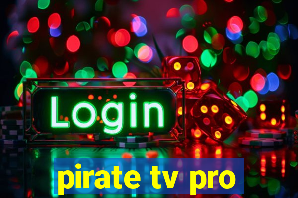 pirate tv pro