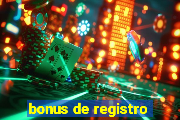 bonus de registro