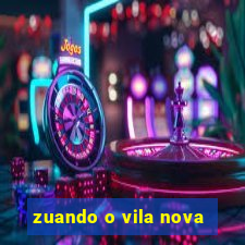 zuando o vila nova