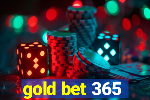 gold bet 365