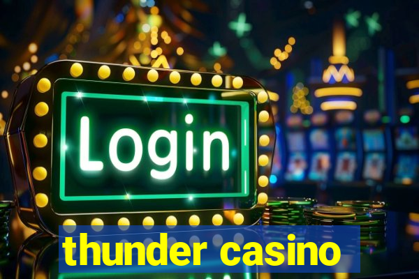 thunder casino