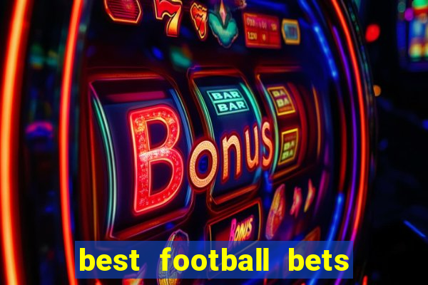 best football bets for today