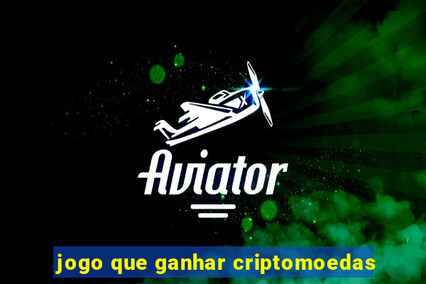 jogo que ganhar criptomoedas